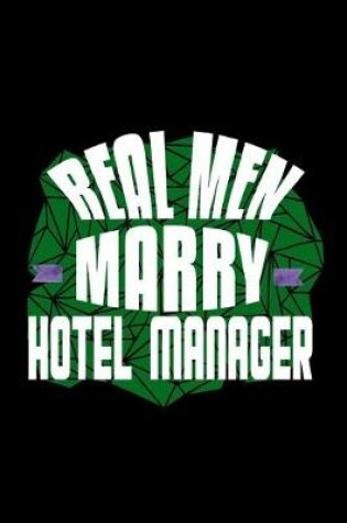 Cover of Real men marry hotel manager