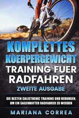 Book cover for Komplettes Koerpergewicht Training Fuer Radfahren Zweite Ausgabe