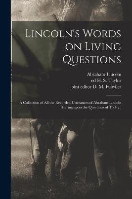 Book cover for Lincoln's Words on Living Questions