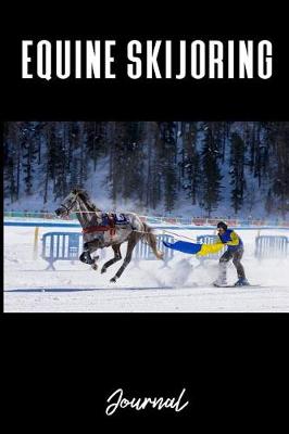 Book cover for Equine Skijoring Journal