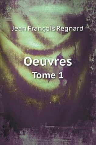 Cover of Oeuvres Tome 1