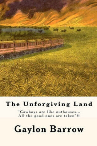 Cover of The Unforgiving Land