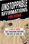 Book cover for Unstoppable Affirmations for Teens