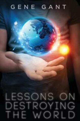 Cover of Lessons on Destroying the World