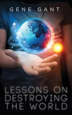 Book cover for Lessons on Destroying the World