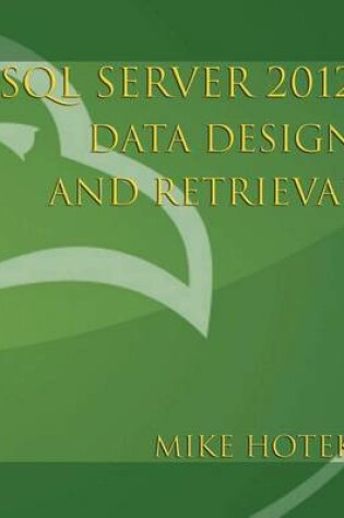 Cover of SQL Server 2012 Data Design and Retrieval