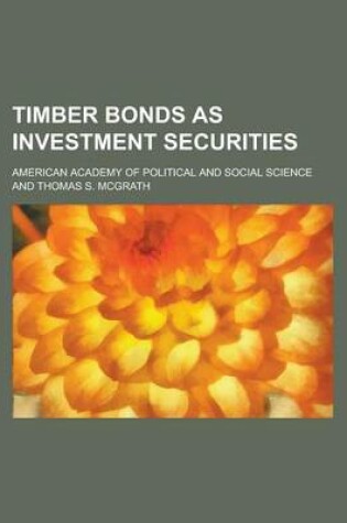 Cover of Timber Bonds as Investment Securities