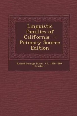 Cover of Linguistic Families of California - Primary Source Edition