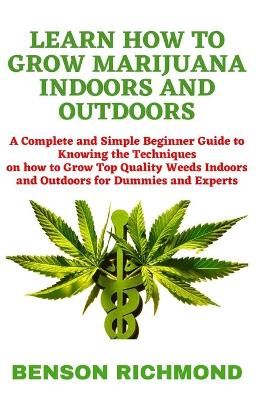 Cover of Learn How to Grow Marijuana Indoors and Outdoors