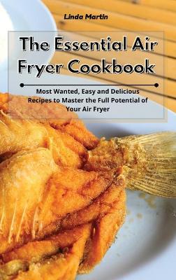 Book cover for The Essential Air Fryer Cookbook