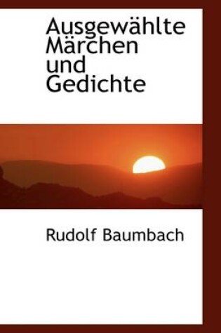 Cover of Ausgew Hlte M Rchen Und Gedichte