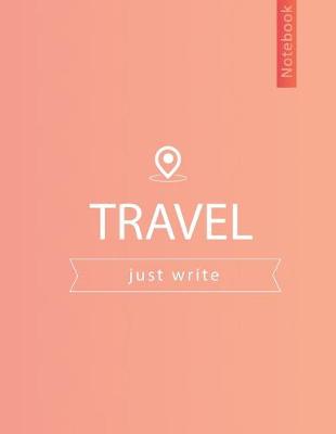 Book cover for TRAVEL Just write