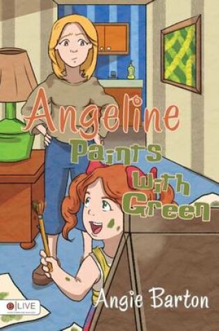 Cover of Angeline Paints with Green