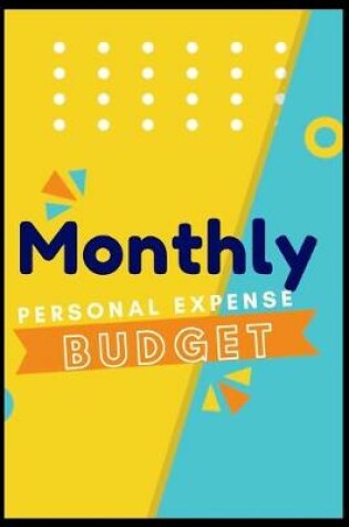 Cover of Monthly Personal Expense Budget Planner Organizer