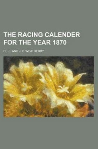Cover of The Racing Calender for the Year 1870