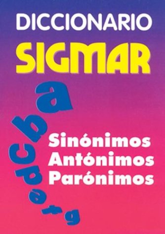 Book cover for Diccionario Sigmar - Sinonimos Antonimos Paronimos
