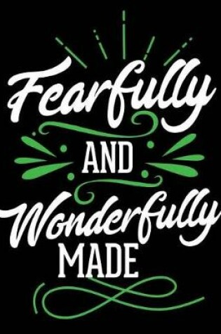 Cover of Fearfully and Wonderfully Made