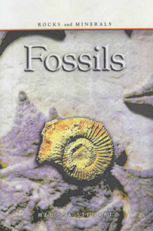 Cover of Rocks & Minerals: Fossils