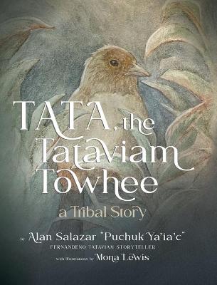 Cover of Tata the Tataviam Towhee