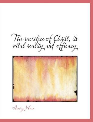 Book cover for The Sacrifice of Christ, Its Vital Reality and Efficacy