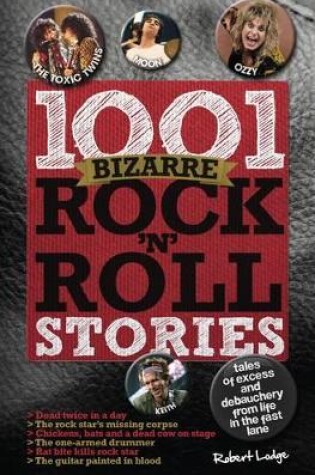 Cover of 1001 Bizarre Rock 'n' Roll Stories
