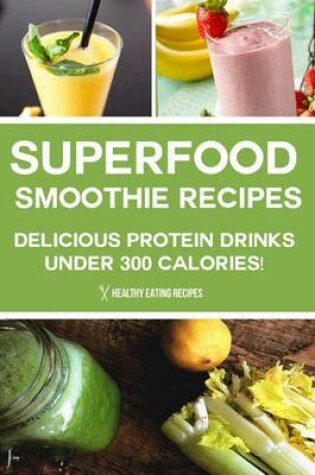 Cover of Superfood Smoothie Recipes