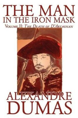 Cover of The Man in the Iron Mask, Vol. II by Alexandre Dumas, Fiction, Classics