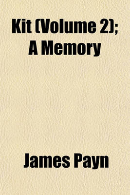 Book cover for Kit (Volume 2); A Memory