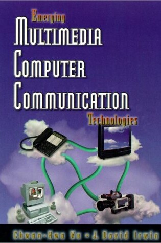 Cover of Emerging Multimedia Computer Communication Technologies