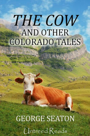 Cover of The Cow and Other Colorado Tales