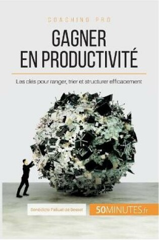 Cover of Gagner en productivite