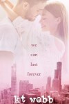 Book cover for We Can Last Forever