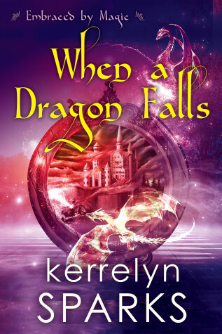 Cover of When a Dragon Falls
