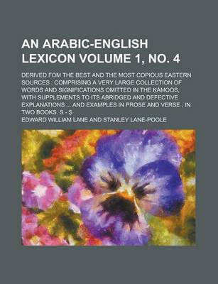 Book cover for An Arabic-English Lexicon; Derived Fom the Best and the Most Copious Eastern Sources