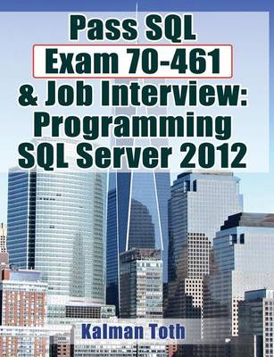 Book cover for Pass SQL Exam 70-461 & Job Interview