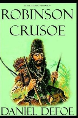 Cover of Robinson Crusoe (Classic Illustrated Edition)