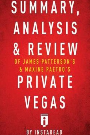 Cover of Summary, Analysis & Review of James Patterson's & Maxine Paetro's Private Vegas
