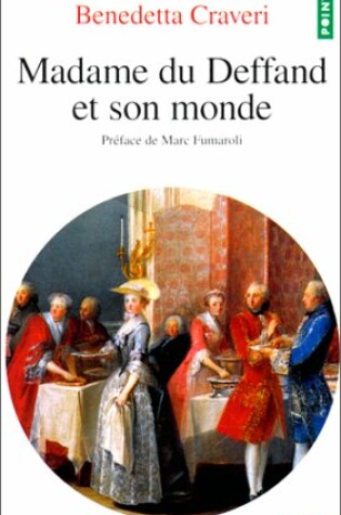 Cover of Madame Du Deffand Et Son Monde