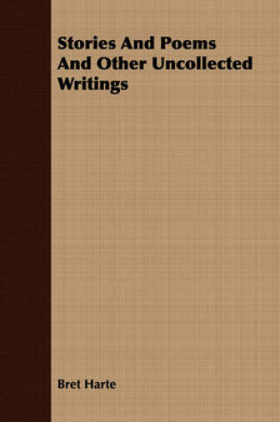Cover of Stories And Poems And Other Uncollected Writings