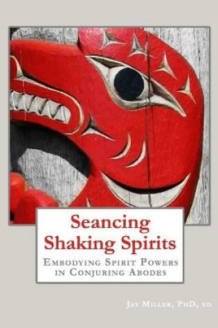 Cover of Seancing Shaking Spirits