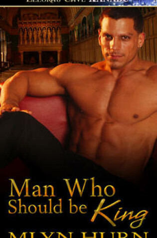 Cover of Man Who Should Be King