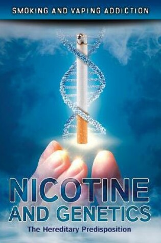 Cover of Nicotine and Genetics