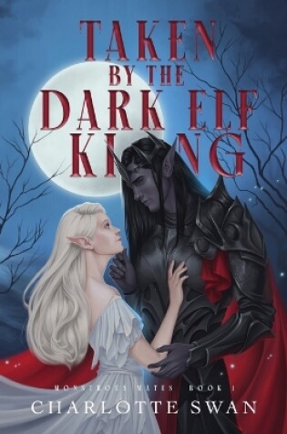 Cover of Taken by the Dark Elf King