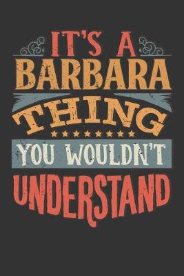 Book cover for Its A Barbara Thing You Wouldnt Understand