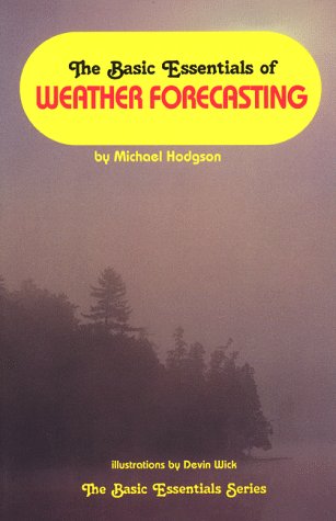 Cover of The Basic Essentials of Weather Forecasting