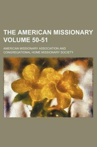 Cover of The American Missionary Volume 50-51