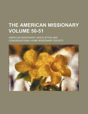 Book cover for The American Missionary Volume 50-51