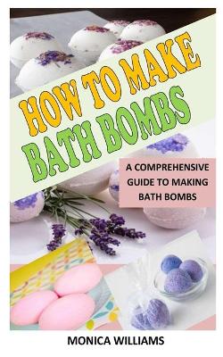 Book cover for How to Make Bath Bombs