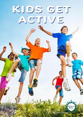 Book cover for Kids Get Active
