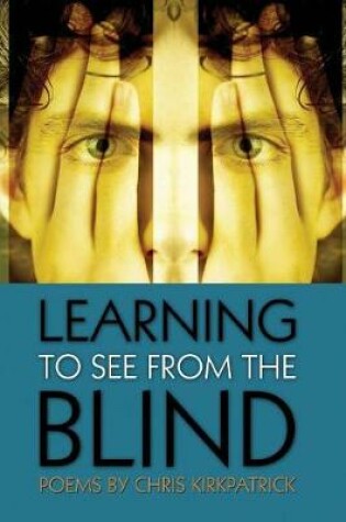 Cover of Learning to See from the Blind